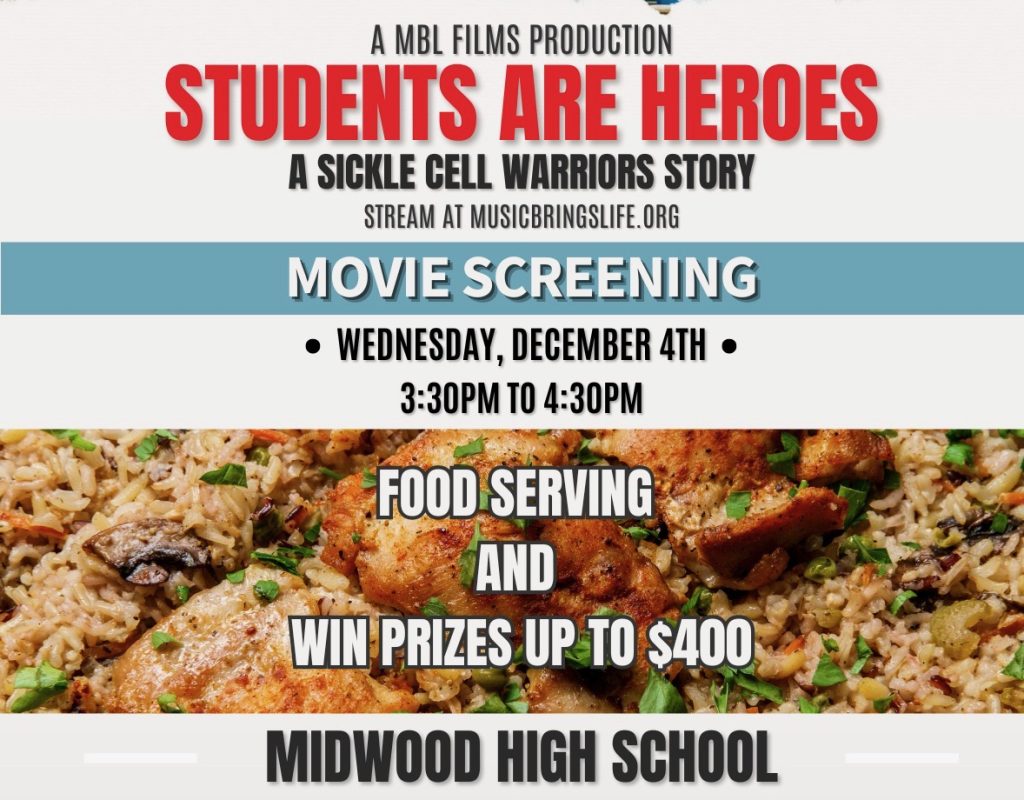 Music Brings Life Presents “Students are Heroes:  A Sickle Cell Warrior’s Story” Movie Screening At Midwood High School In Brooklyn, NY December 4th, 2024